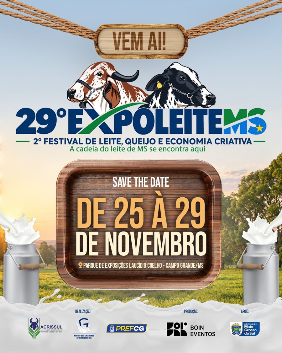 29ª Expoleite MS — VEM AÍ! 25 a 29 de novembro, Campo Grande/MS